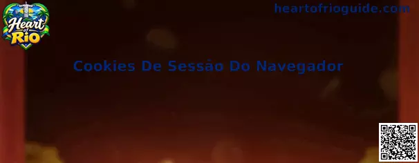 Cookies de Sessão do Navegador