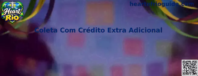 Coleta Com Crédito Extra Adicional