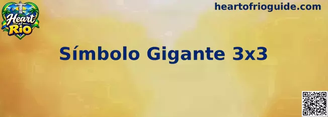 Símbolo Gigante 3x3 em Heart of Rio