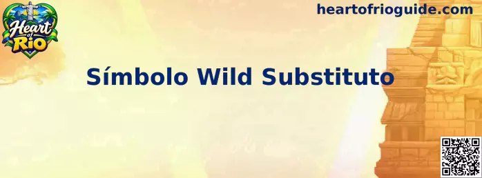 Símbolo Wild Substituto Heart of Rio