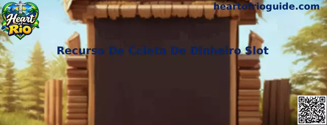 Recurso De Coleta De Dinheiro Slot