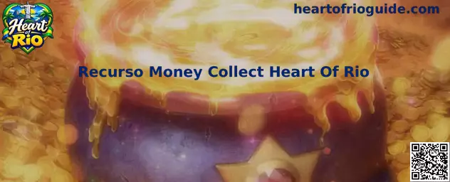 Recurso Money Collect Heart Of Rio