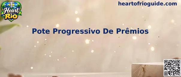 Pote Progressivo De Prêmios Heart of Rio