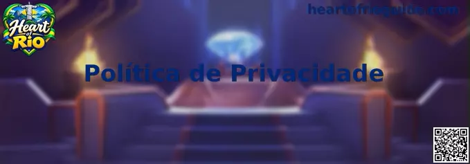 Política de Privacidade Heart of Rio